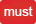 Must en